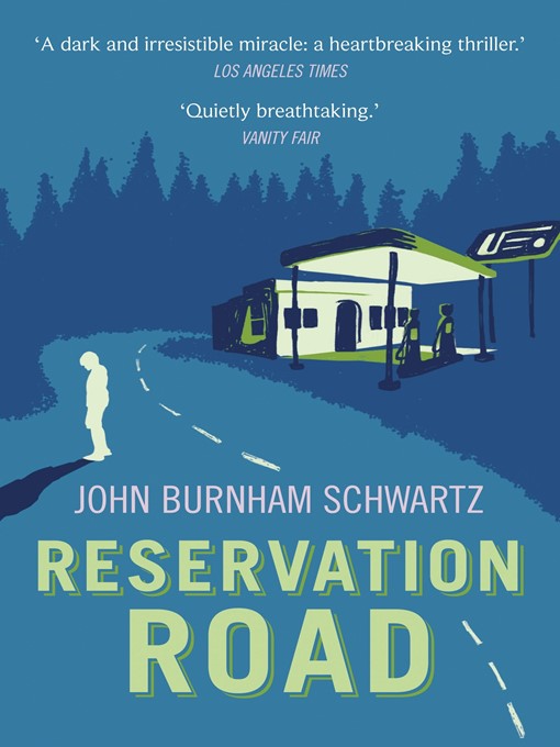 Title details for Reservation Road by John Burnham Schwartz - Available